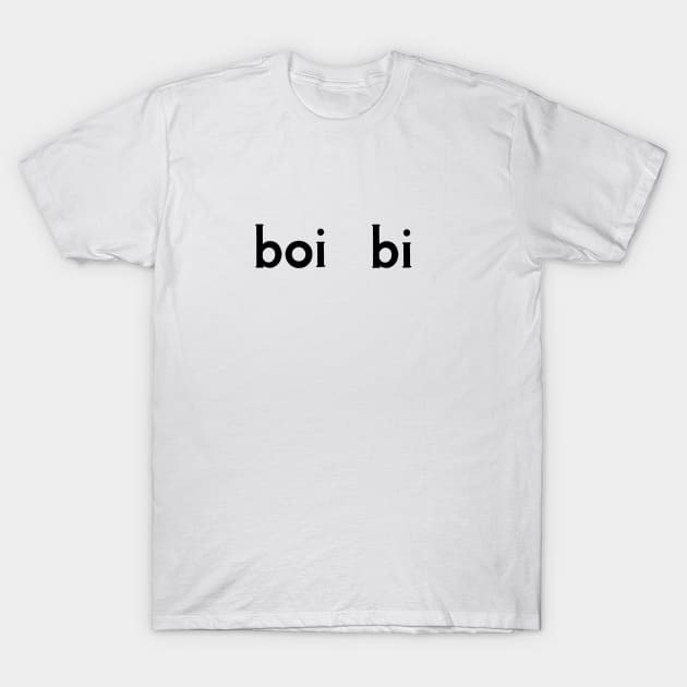 Boi Bi T-Shirt by megkpart